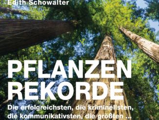 Pflanzenrekorde von Kerstin Greiner, Edith Schowalter